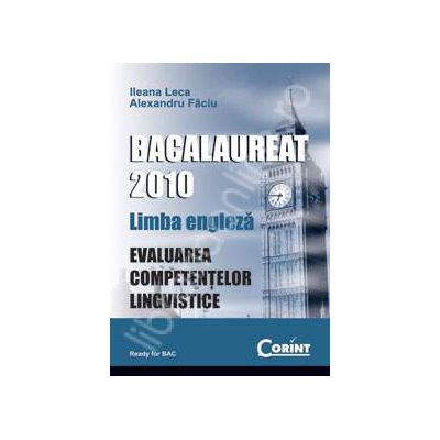 Bac 2010.Limba engleza. Evaluarea competentelor lingvistice