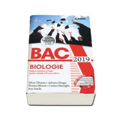 Bacalaureat Biologie 2019 - Notiuni teoretice si teste pentru clasele a XI-a si a XII-a, 55 de teste propuse