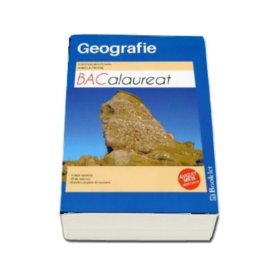 Bacalaureat Geografie - 70 de teste. Sinteze teoretice, 20 de teste noi, modele complete de rezolvare - Cristina Moldovan (Editia a 3-a revizuita 2017)