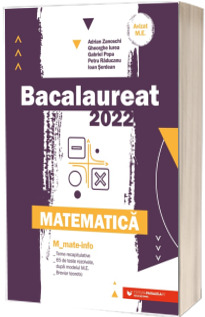 Bacalaureat matematica 2022. Matematica M Mate-Info (Avizat M.E.C)