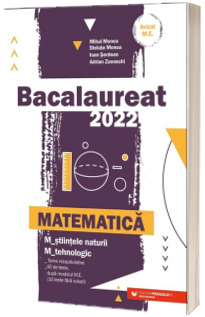 Bacalaureat matematica 2022.  Matematica M Stiintele naturii, M Tehnologic (Avizat M.E.C)