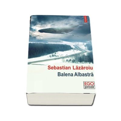 Balena Albastra - Sebastian Lazaroiu (Ego Proza)