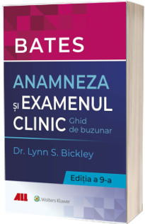 BATES. Anamneza si examenul clinic