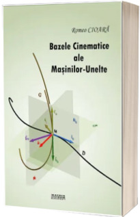 Bazele cinematice ale masinilor-unelte