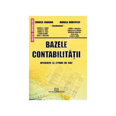 Bazele contabilitatii - Aplicatii si studii de caz