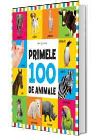 Bebe invata. Primele 100 de animale (format mare)