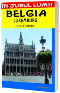 Belgia. Ghid turistic