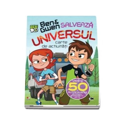 Ben si Gwen salveaza universul. Carte de activitati (Seria Ben 10)