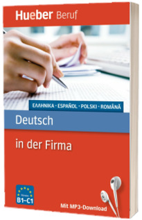 Berufssprachfuhrer. Deutsch in der Firma. Griechisch, Spanisch, Polnisch, Rumanisch. Buch mit MP3 Download