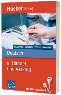 Berufssprachfuhrer. Deutsch in Handel und Verkauf. Griechisch, Spanisch, Polnisch, Rumanisch. Buch mit MP3 Download