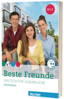 Beste Freunde. Arbeitsbuch B1.2 Mit Audio CD