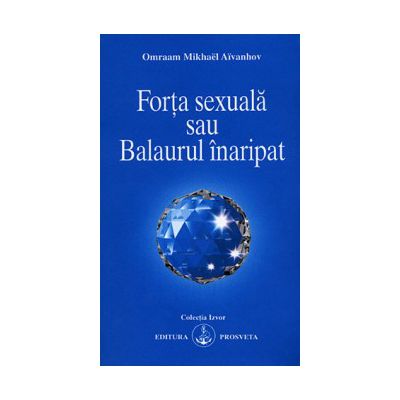 Forta sexuala sau Balaurul inaripat