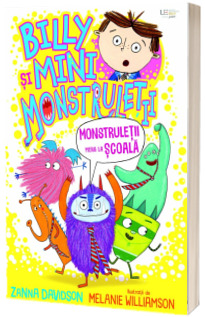 Billy si mini monstruletii: Monstruletii merg la scoala (Usborne)