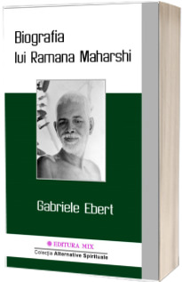 Biografia lui Ramana Maharshi - Gabriele Ebert