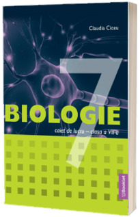 Biologie, caiet de lucru pentru clasa a VII-a