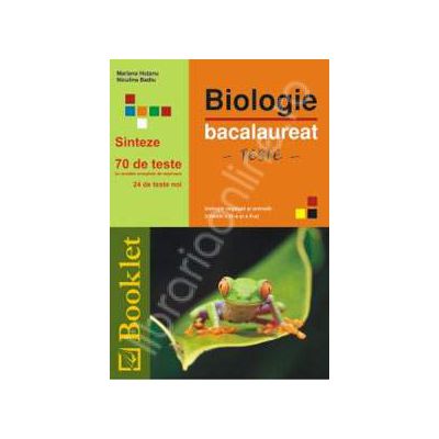 Bacalaureat Biologie, vegetala si animala (clasele IX-X). Sinteze. 70 de teste cu modele complete de rezolvare