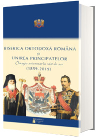 Biserica Ortodoxa Romana si Unirea Principatelor