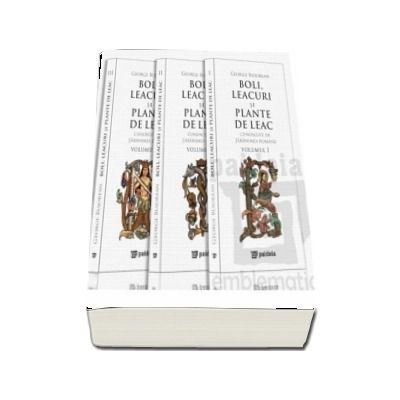 Boli, leacuri si plante de leac cunoscute de taranimea romana (3 volume in etui)