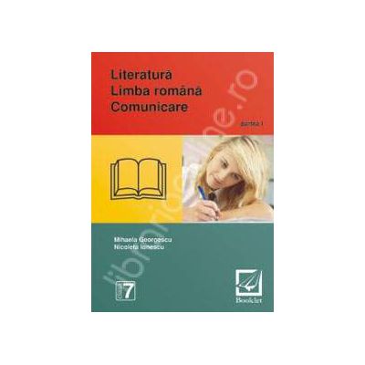 Literatura. Limba romana. Comunicare - clasa a 7-a - partea 1