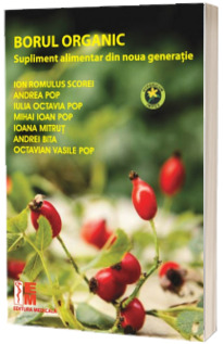 Borul organic. Supliment alimentar din noua generatie