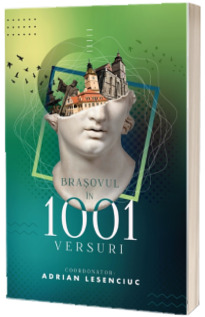 Brasovul in 1001 versuri