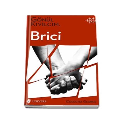 Brici - Gonul Kivilcim (Colectia Globus)