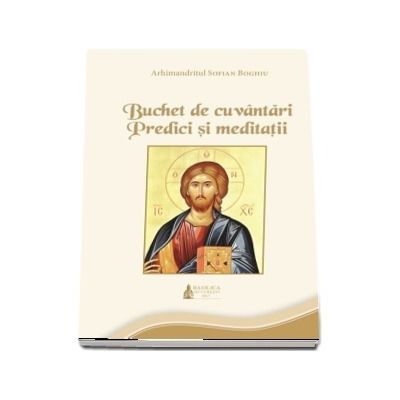 Buchet de cuvantari: Predici si meditatii