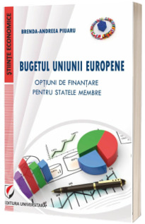 Bugetul Uniunii Europene. Optiuni de finantare pentru statele membre