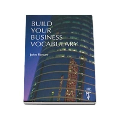 Build Your Business Vocabulary. Student Book