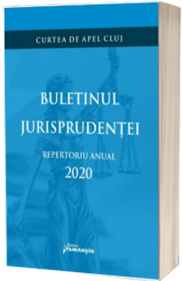 Buletinul jurisprudentei. Repertoriu anual 2020