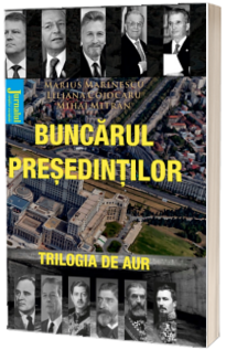 Buncarul presedintilor - M. Marinescu, L. Cojocaru, M. Mitran