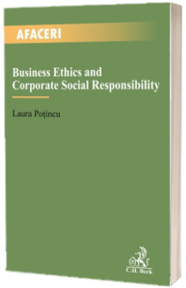 Business Ethics and Corporate Social Responsibility