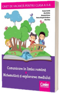 Caiet de vacanta clasa II. Limba si literatura romana - Matematica