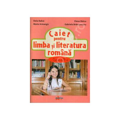 Caiet pentru limba si literatura romana, clasa a IV-a