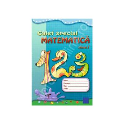 Caiet special matematica - clasa I