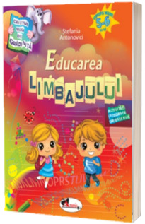 Caietul meu de gradinita - Educarea limbajului 5-6 ani