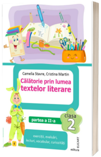 Calatorie prin lumea textelor literare. Clasa a II-a. Partea a II-a – (E)