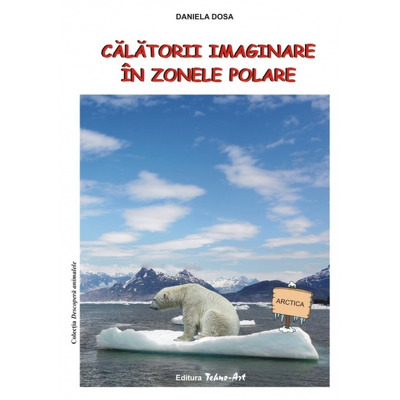 Calatorii imaginare in zonele polare