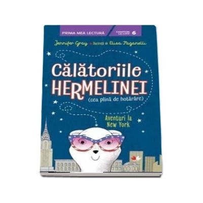 Calatoriile Hermelinei. Aventuri La New York