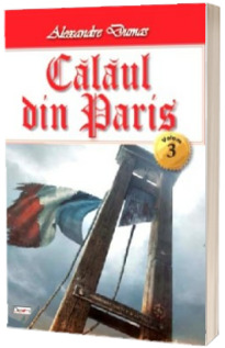 Calaul din Paris, Volumul III