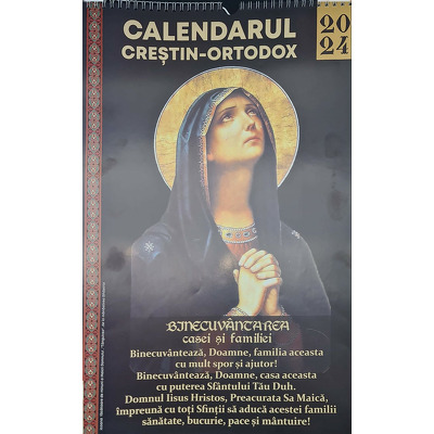 Calendar de perete crestin ortodox 2024, Binecuvantarea casei si familiei, format A3