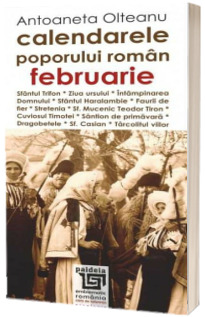 Calendarele poporului roman - februarie