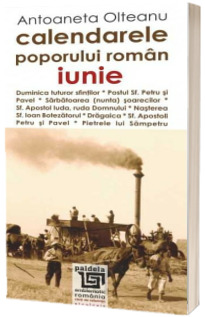 Calendarele poporului roman - iunie