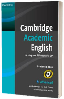 Cambridge Academic English C1 Advanced Students Book. An Integrated Skills Course for EAP