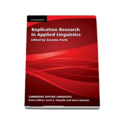 Cambridge Applied Linguistics: Replication Research in Applied Linguistics