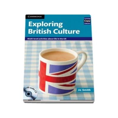 Cambridge copy collection. Exploring british culture with audio CD