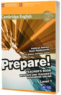 Cambridge English Prepare! Level 1 Teacher's Book with DVD and Teacher's Resources Online: Cambridge English Prepare! Level 1 Teacher's Book with DVD and Teacher's Resources Online Level 1 - Kathryn Davies