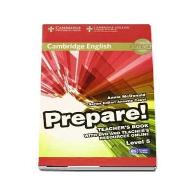 Cambridge English Prepare! Level 5 Teacher's Book with DVD and Teacher's Resources Online - Annie McDonald