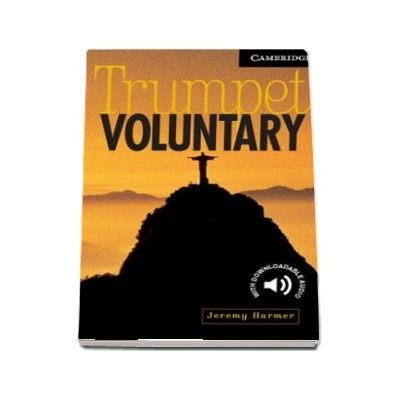 Cambridge English Readers: Trumpet Voluntary Level 6