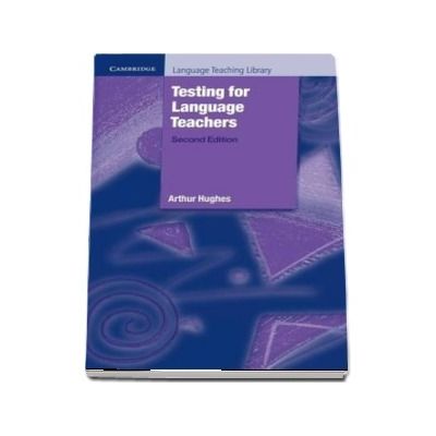 Cambridge Language Teaching Library: Testing for Language Teachers